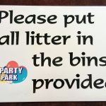 ‘Put Rubbish In Litter Bins Provided’ Signs