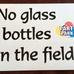 ‘No Glass Bottles To Be Brought Onto Field’ Signs